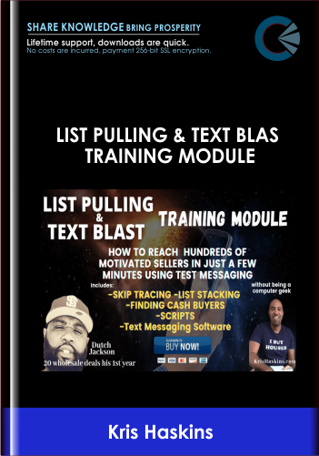 List Pulling & Text Blas Training Module - Kris Haskins & Dutch Jackson